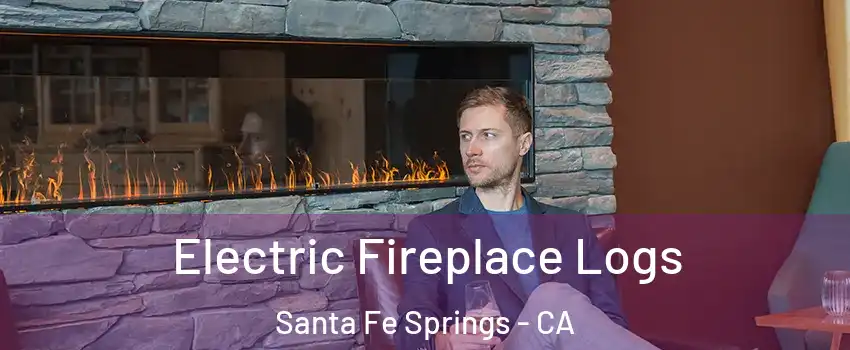  Electric Fireplace Logs Santa Fe Springs - CA